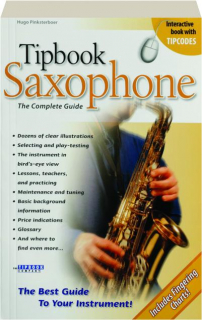 TIPBOOK SAXOPHONE: The Complete Guide