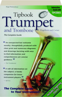 TIPBOOK TRUMPET AND TROMBONE: The Complete Guide