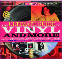 THE ULTIMATE GUIDE TO VINYL AND MORE