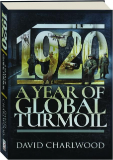 1920: A Year of Global Turmoil