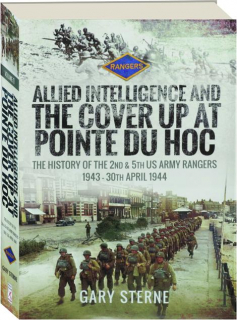 ALLIED INTELLIGENCE AND THE COVER UP AT POINTE DU HOC