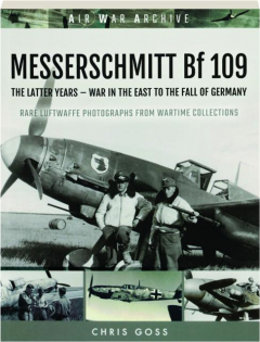 MESSERSCHMITT BF 109: Air War Archive