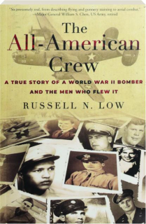 THE ALL-AMERICAN CREW: A True Story of a World War II Bomber and the Men Who Flew It