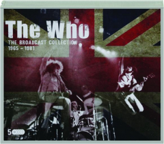 THE WHO: The Broadcast Collection 1965-1981