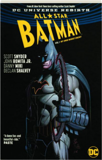 ALL-STAR BATMAN, VOL. 1: My Own Worst Enemy