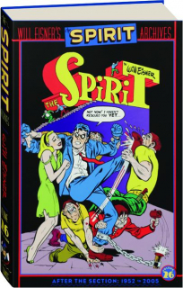 WILL EISNER'S THE SPIRIT ARCHIVES, VOLUME 26