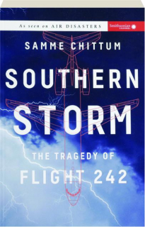 SOUTHERN STORM: The Tragedy of Flight 242