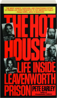 THE HOT HOUSE: Life Inside Leavenworth Prison