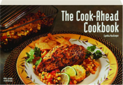 THE COOK-AHEAD COOKBOOK