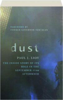 DUST: The Inside Story of Its Role in the September 11th Aftermath