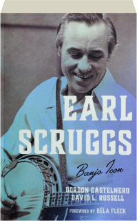 EARL SCRUGGS: Banjo Icon
