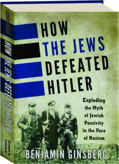 HOW THE JEWS DEFEATED HITLER