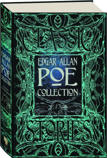 EDGAR ALLAN POE COLLECTION: Anthology of Classic Tales
