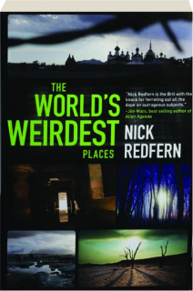 THE WORLD'S WEIRDEST PLACES