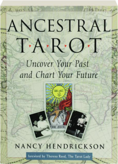 ANCESTRAL TAROT: Uncover Your Past and Chart Your Future