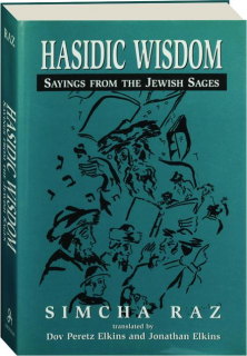 HASIDIC WISDOM: Sayings from the Jewish Sages