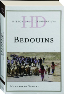 HISTORICAL DICTIONARY OF THE BEDOUINS