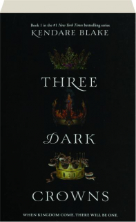 THREE DARK CROWNS
