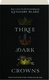 THREE DARK CROWNS