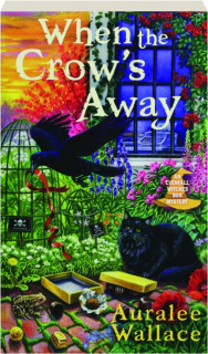 WHEN THE CROW'S AWAY