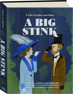 A BIG STINK: A Tale of Ardor and Odor