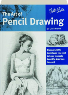 THE ART OF PENCIL DRAWING