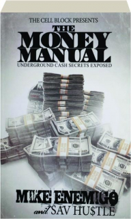 THE MONEY MANUAL: Underground Cash Secrets Exposed