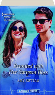 REUNITED WITH HER SURGEON BOSS