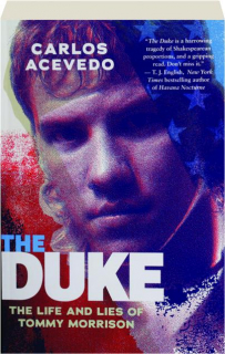 THE DUKE: The Life and Lies of Tommy Morrison