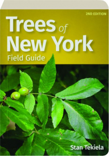 TREES OF NEW YORK FIELD GUIDE, 2ND EDITION