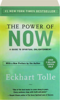 THE POWER OF NOW: A Guide to Spiritual Enlightenment