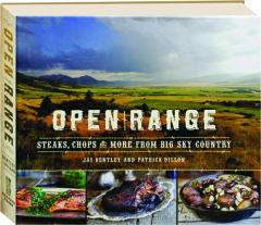 OPEN RANGE: Steaks, Chops & More from Big Sky Country