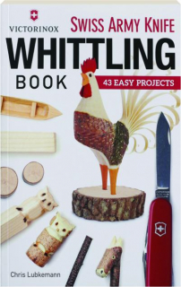 VICTORINOX SWISS ARMY KNIFE WHITTLING BOOK