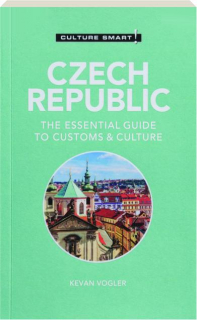 CZECH REPUBLIC: Culture Smart!
