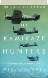 THE KAMIKAZE HUNTERS: Fighting for the Pacific, 1945