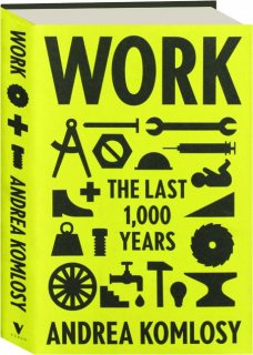 WORK: The Last 1,000 Years