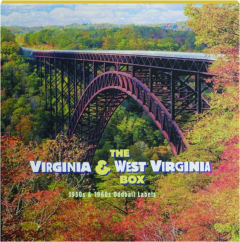 THE VIRGINIA & WEST VIRGINIA BOX: 1950s & 1960s Oddball Labels