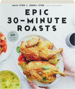 EPIC 30-MINUTE ROASTS