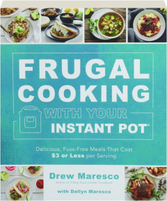 FRUGAL COOKING WITH YOUR INSTANT POT