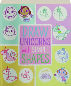 DRAW UNICORNS WITH SIMPLE SHAPES
