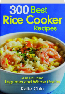300 BEST RICE COOKER RECIPES
