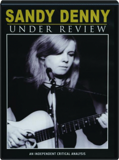 SANDY DENNY: Under Review