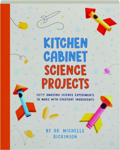 KITCHEN CABINET SCIENCE PROJECTS