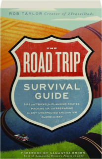 THE ROAD TRIP SURVIVAL GUIDE