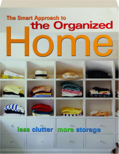 THE SMART APPROACH TO THE ORGANIZED HOME