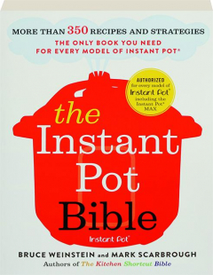 THE INSTANT POT BIBLE