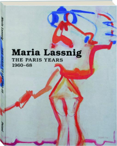 MARIA LASSNIG: The Paris Years 1960-68