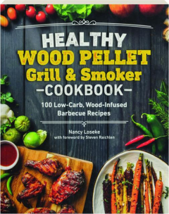 HEALTHY WOOD PELLET GRILL & SMOKER COOKBOOK