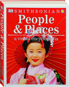 PEOPLE AND PLACES: A Visual Encyclopedia