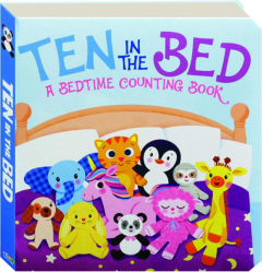 TEN IN THE BED: A Bedtime Counting Book